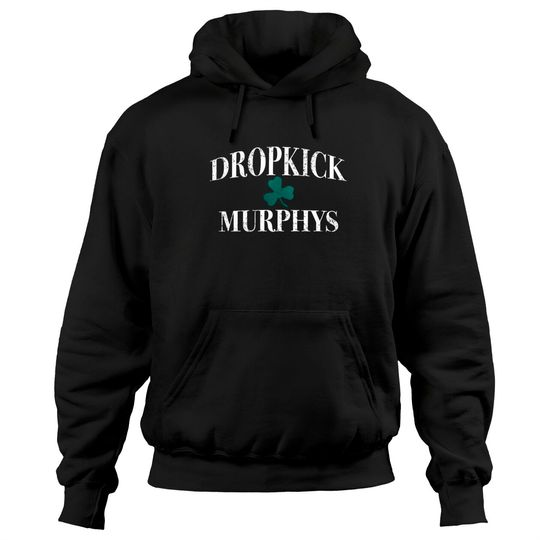 Discover Dropkick Hoodie - Dropkick Murphys - Hoodies