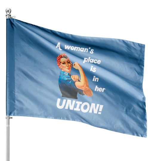 Discover Pro Union Strong - Union Proud Rosie the Riveter C House Flags