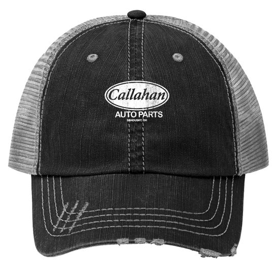 Discover Callahan Auto Parts - Callahan Auto Parts - Trucker Hats