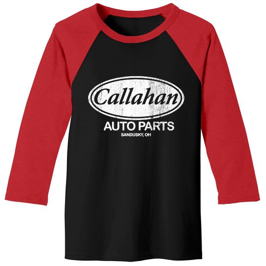 Discover Callahan Auto Parts - Callahan Auto Parts - Baseball Tees