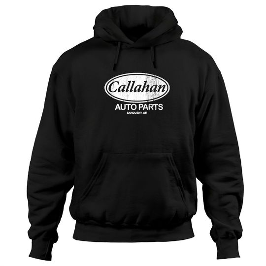 Discover Callahan Auto Parts - Callahan Auto Parts - Hoodies