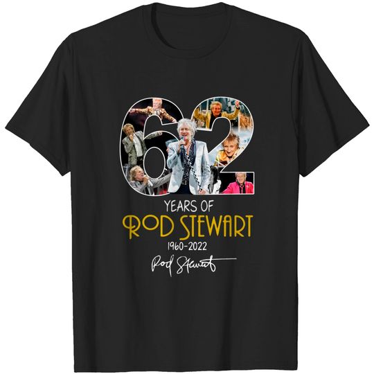 Discover Rod Stewart 62nd Anniversary 1960 2022 Shirt, Rod Stewart Signature Shirt