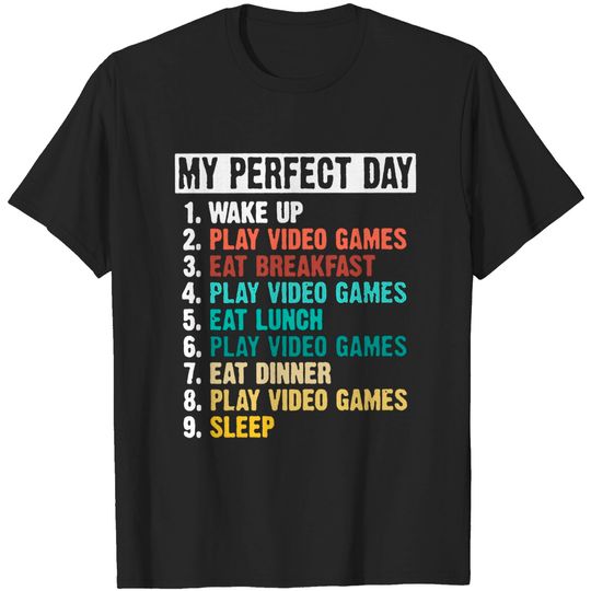 Discover My Perfect Day Video Games T Shirt