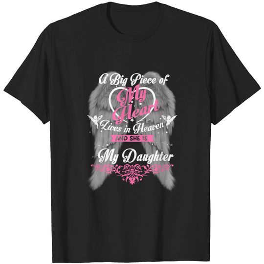 Discover For My Daughter Your Wings Were Ready But My Heart Was Not T-Shirt