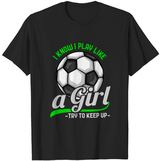 Discover Soccer Player Girl Gift T-Shirt
