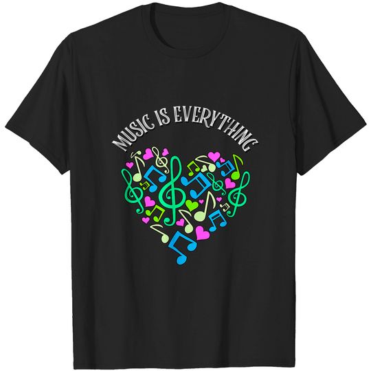 Discover Musical Notes Heart T-shirt Music is everything Musical