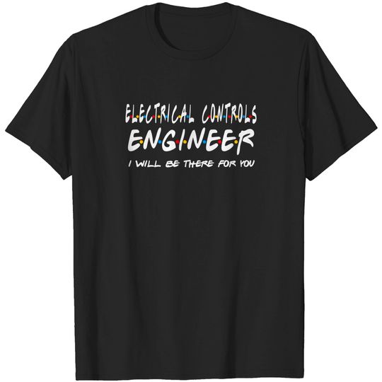 Discover Electrical Controls Engineer T-Shirt