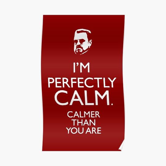 Discover Walter The big Lebowski Calm Premium Matte Vertical Poster