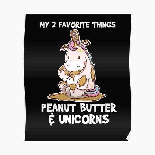 Discover Favorite Things Peanut Butter And Unicorns Premium Matte Vertical Poster