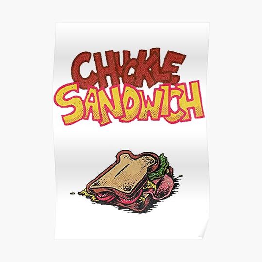 Discover Chuckle Sandwich Premium Matte Vertical Poster