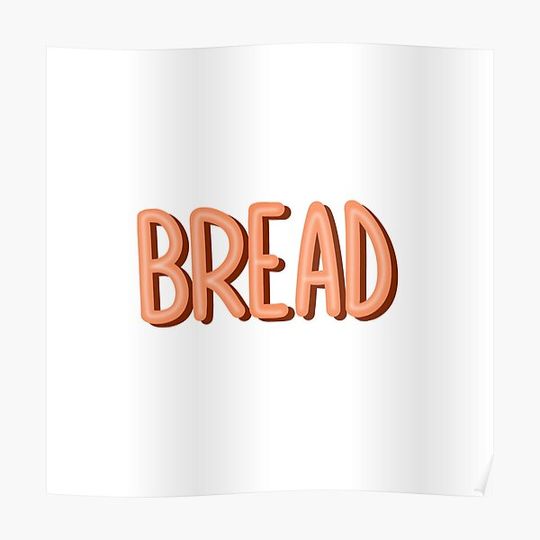 Discover BREAD Premium Matte Vertical Poster