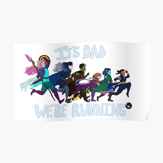 Discover It's Bad, We're Running Premium Matte Vertical Poster