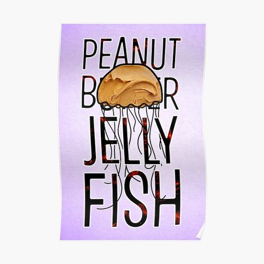 Discover Peanut Butter Jelly Fish (with text) Premium Matte Vertical Poster