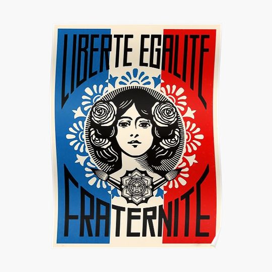 Discover "Liberté, Égalité, Fraternité" ... "Liberty, Equality, Fraternity" - French motto Premium Matte Vertical Poster