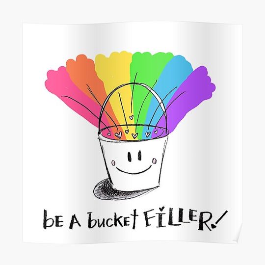 Discover Be A Bucket Filler Premium Matte Vertical Poster
