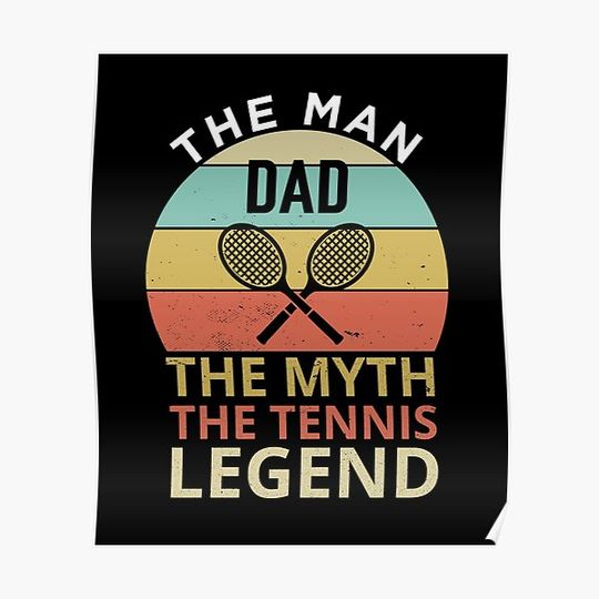 Discover Dad The Man The Myth The Tennis Legend - Funny Gift Dad Birthday, Poolhall Premium Matte Vertical Poster