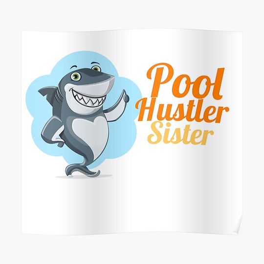 Discover Pool Hustler Sister.. snookerprint Premium Matte Vertical Poster