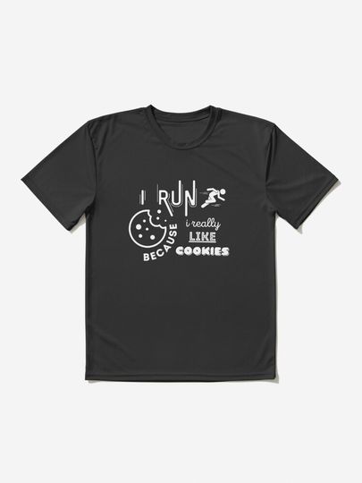 Discover I Run Because I Really Like Cookies - Funny Exercise Gym Workout Quote | Active T-Shirt 