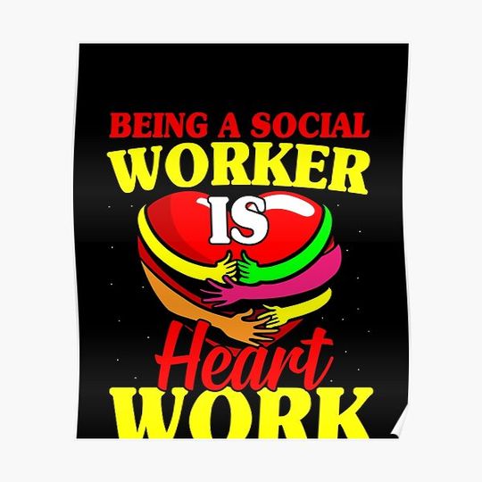 Discover Being A Social Worker Is Heart Work Cute Social Worker Premium Matte Vertical Poster