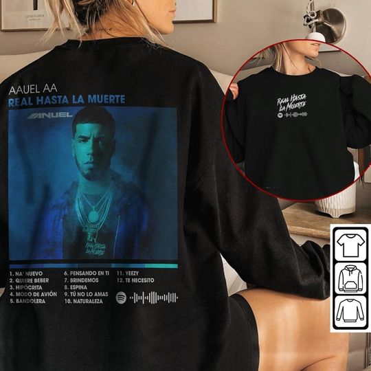 Discover Anuel AA- Real Hasta la Muerte Rap Shirt Double Sided, Anuel AA 2023 Rap Sweatshirt