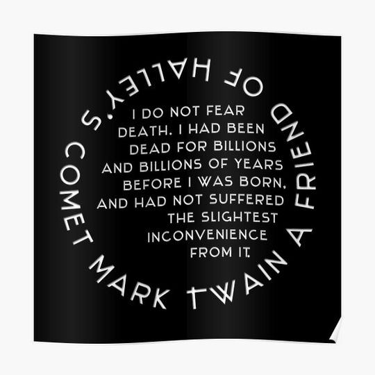Discover Mark Twain - A friend of Halley's comet - Circlequotes Quotes Quote Premium Matte Vertical Poster