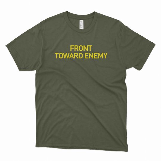 Discover Front Toward Enemy Tshirt