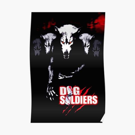 Discover DOG SOLDIERS- BEWARE WOLVES Premium Matte Vertical Poster