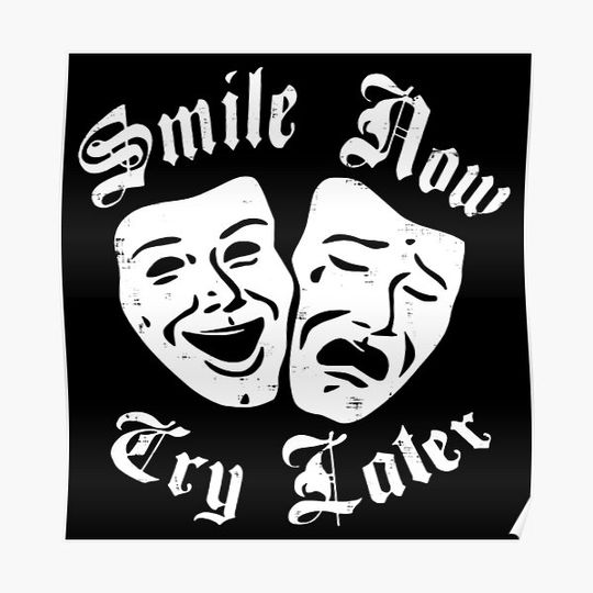 Discover Smile Now Cry Later Premium Matte Vertical Poster
