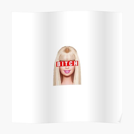 Discover Barbie Bitch Premium Matte Vertical Poster