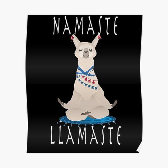 Discover Llamaste Cute, Funny Meditating Yoga Llama Namaste Workout  Tank Top for Women Premium Matte Vertical Poster