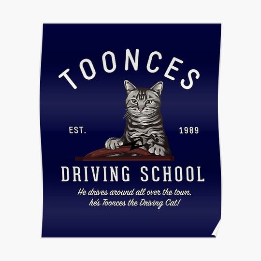 Discover Toonces Driving School - Est. 1989 Premium Matte Vertical Poster
