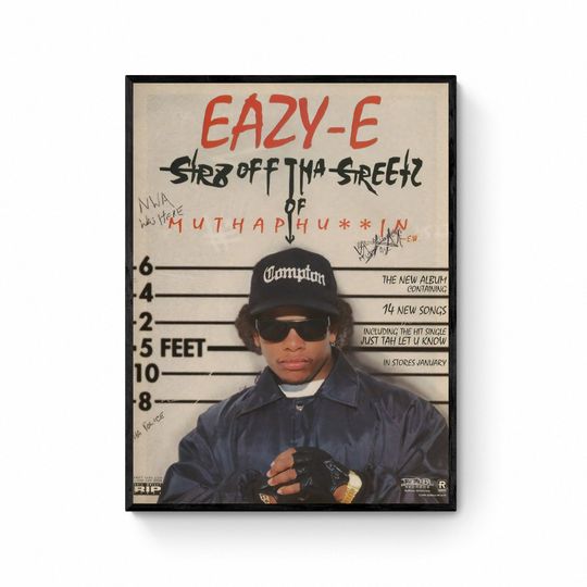 Discover Eazy-E Poster - off tha Streetz of Muthaphukkin