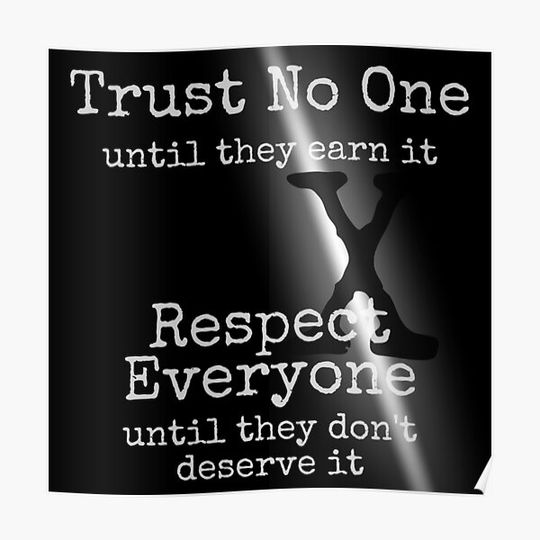 Discover Trust No One Respect Everyone Premium Matte Vertical Poster