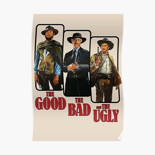 Discover The Good The Bad and The Ugly Poster Graphic Premium Matte Vertical Poster