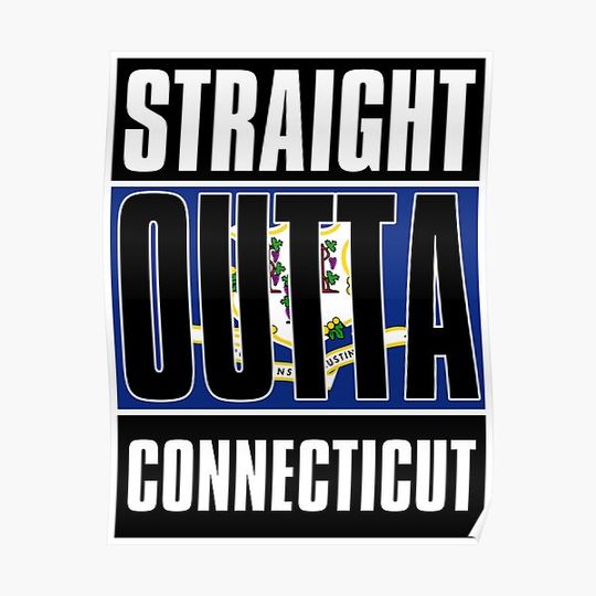 Discover Straight Outta Connecticut Premium Matte Vertical Poster