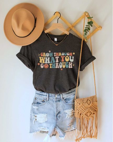 Discover Grow Through What You Go Through, Positive Shirt, Motivational Shirt, Positive Saying Shirt