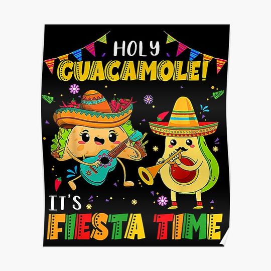 Discover Funny Cinco De Mayo Holy Guacamole It's Fiesta Time Avocado Premium Matte Vertical Poster