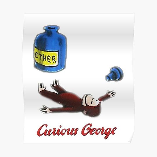 Discover Curious George Breathes in Ether Premium Matte Vertical Poster
