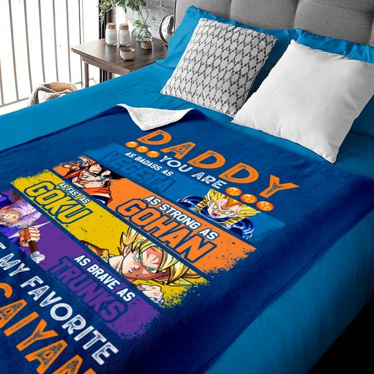 Discover Daddy You Are My Favorite Super Saiyan Unisex Baby Blankets, Vegeta Gohan Goku Trunks