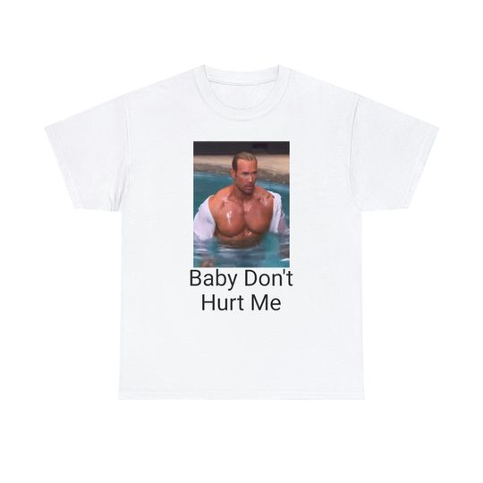 Discover Mike O'Hern 'Baby Don't Hurt Me' Tshirt
