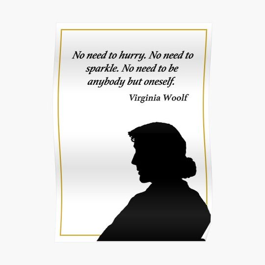 Discover "No need to..." Virginia Woolf Quote Premium Matte Vertical Poster