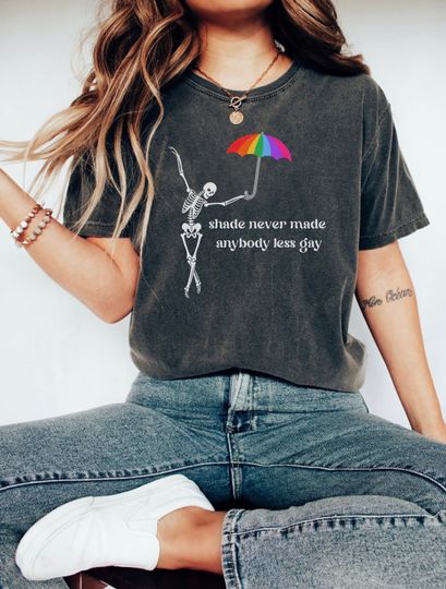 Discover Shade Never Made Anybody Less Gay T-Shirt, Gaylor Shirt, You Need To Calm Down Tshirt
