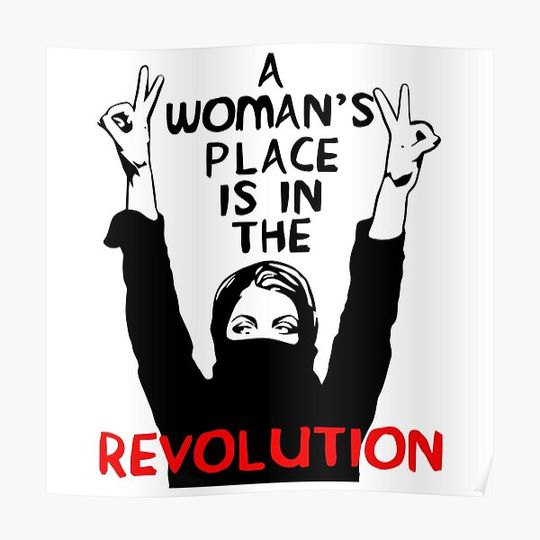 Discover A Woman's Place Is In The Revolution Premium Matte Vertical Poster