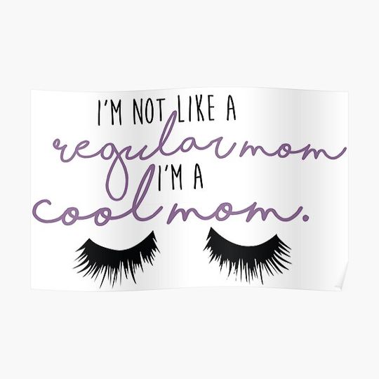 Discover I'm a Cool Mom - Mean Girls Premium Matte Vertical Poster