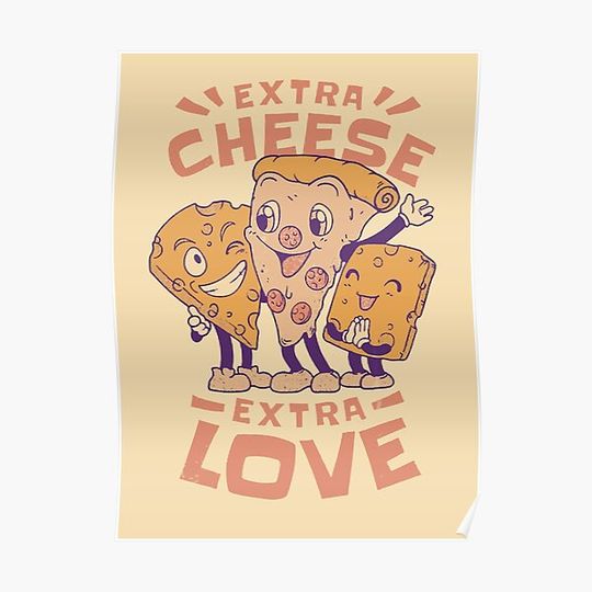 Discover Extra cheese pizza cartoon Premium Matte Vertical Poster