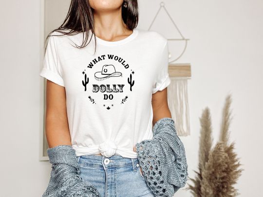 Discover What Would Dolly Do T-Shirt