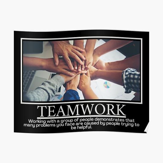 Discover Teamwork Demotivational Poster Premium Matte Vertical Poster