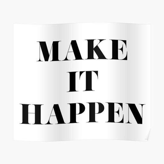 Discover Make it Happen Premium Matte Vertical Poster