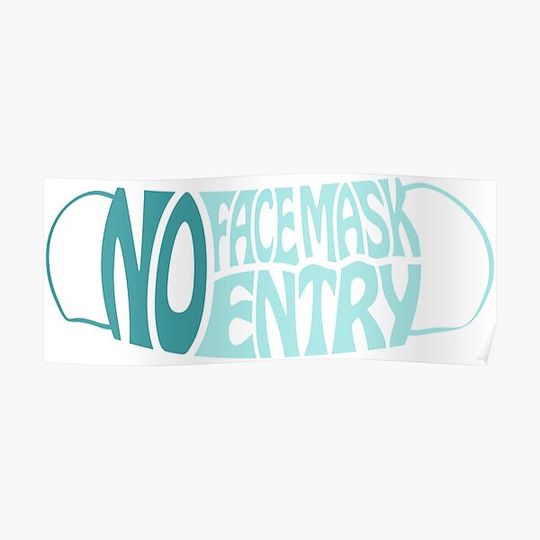 Discover No Mask No Entry - Face Mask for Covid19 Premium Matte Vertical Poster