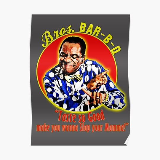Discover Bros. Bar-B-Q friday after next Premium Matte Vertical Poster